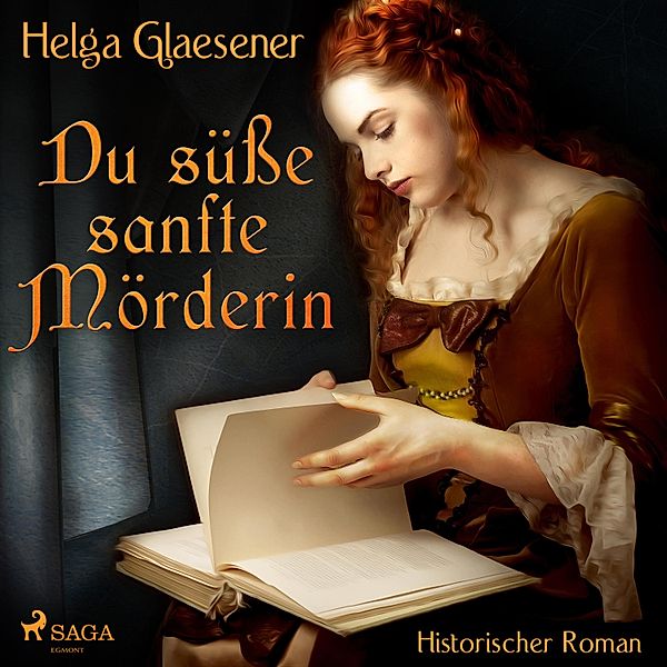 Du süsse sanfte Mörderin (Ungekürzt), Helga Glaesener