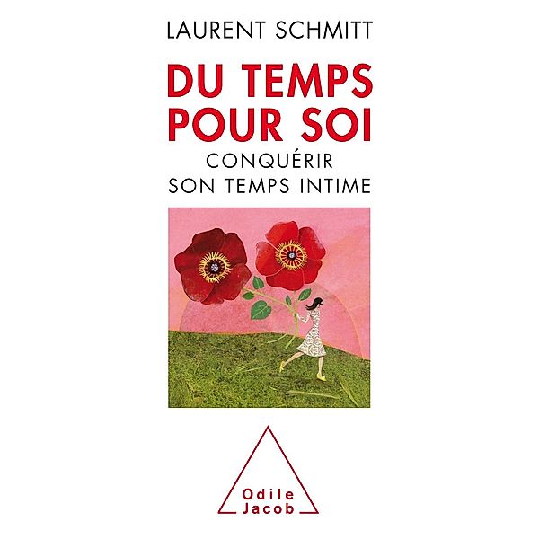 Du temps pour soi, Schmitt Laurent Schmitt