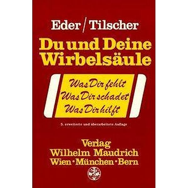 Du und Deine Wirbelsäule, Manfred Eder, Hans Tilscher