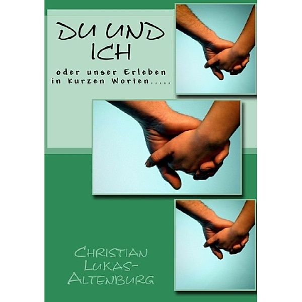 Du und ich, Christian Lukas-Altenburg