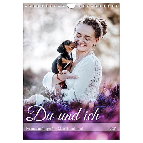 Du und ich - Dreamteamfotografie - Mensch und Hund (Wandkalender 2025 DIN A4 hoch), CALVENDO Monatskalender, Calvendo, Saskia Katharina Siebel - Sensiebelfotografie