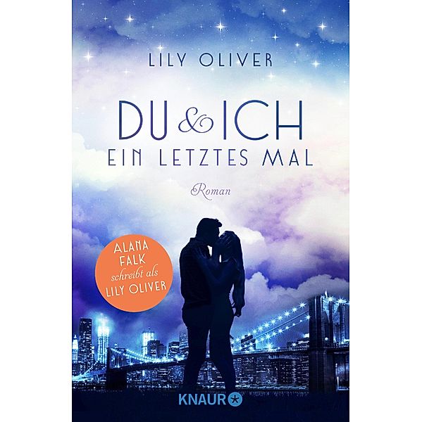 Du und ich ein letztes Mal / New York Summers Bd.1, Lily Oliver