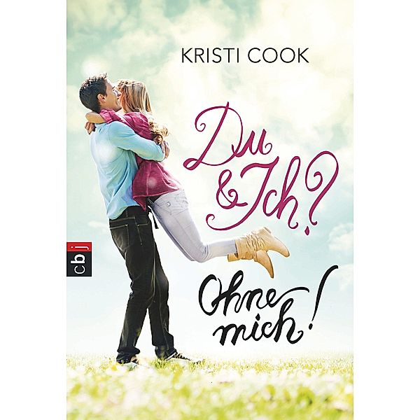 Du und ich? Ohne mich!, Kristi Cook