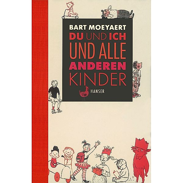 Du und ich und alle anderen Kinder, Bart Moeyaert