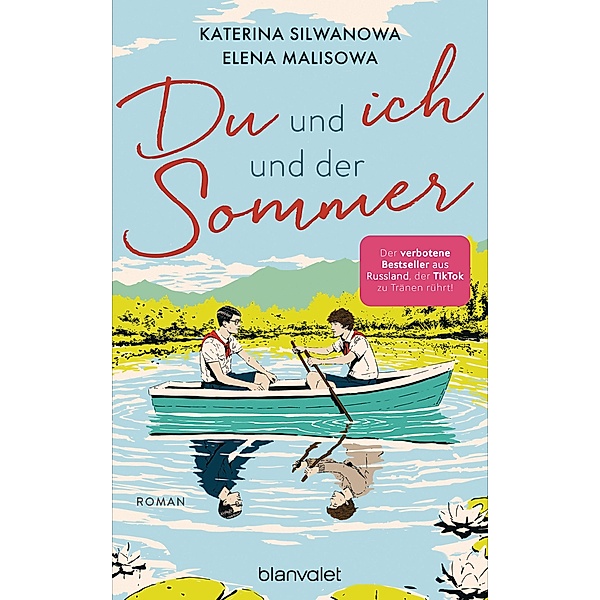 Du und ich und der Sommer / Jura und Wolodja Bd.1, Elena Malisowa, Katerina Silwanowa