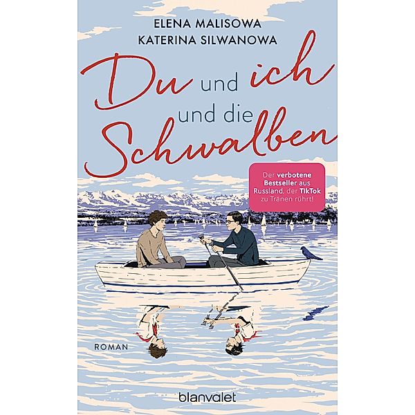 Du und ich und die Schwalben / Jura und Wolodja Bd.2, Katerina Silwanowa, Elena Malisowa