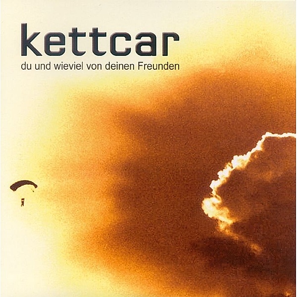 Du Und Wieviel Von Deinen Freunden (Vinyl), Kettcar