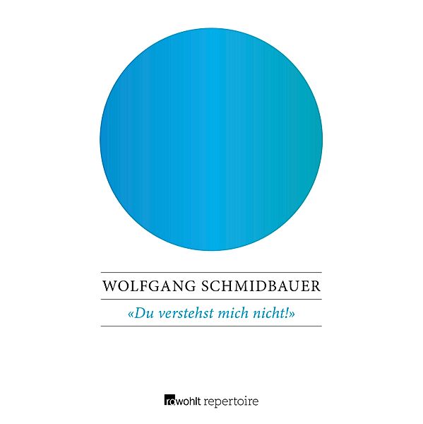 Du verstehst mich nicht!, Wolfgang Schmidbauer