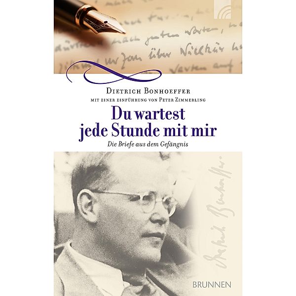 Du wartest jede Stunde mit mir, Dietrich Bonhoeffer