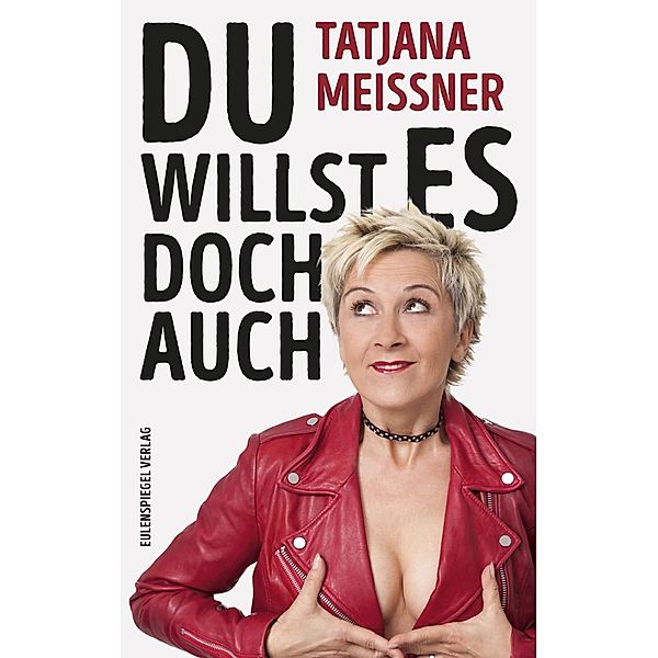 Du willst es doch auch, Tatjana Meissner