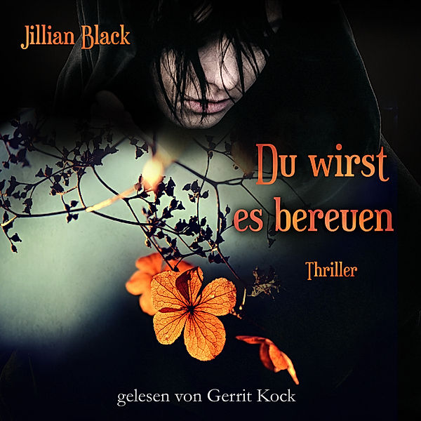 Du wirst es bereuen, Jillian Black