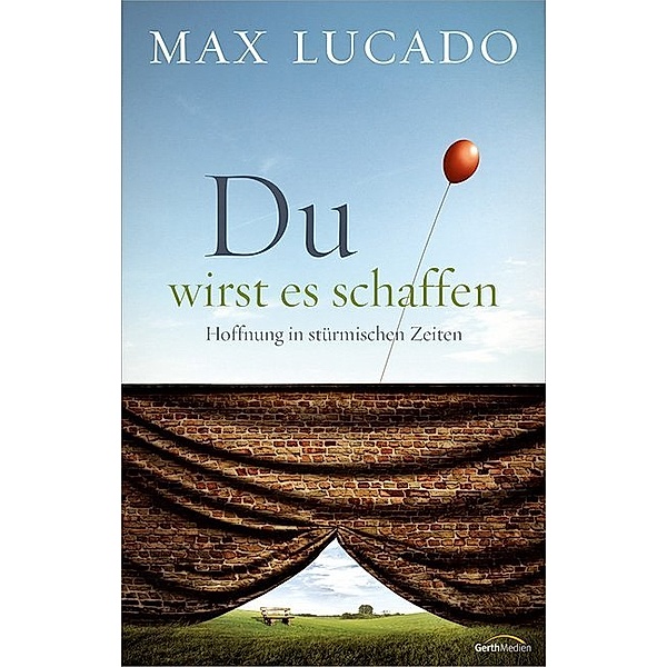 Du wirst es schaffen, Max Lucado