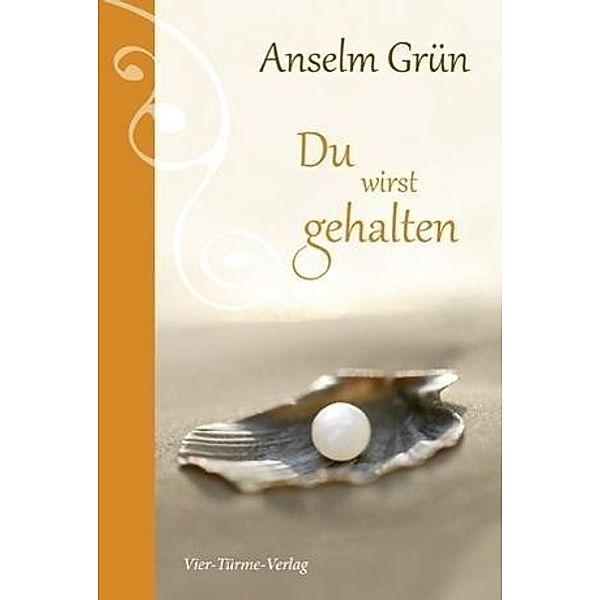 Du wirst gehalten, Anselm Grün