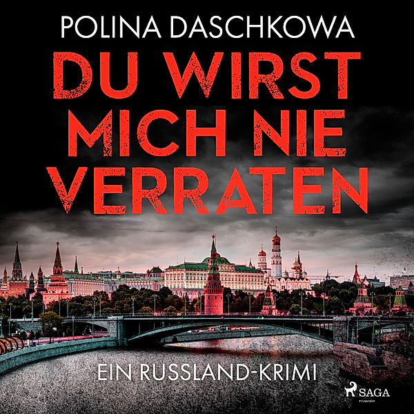 Du wirst mich nie verraten, Polina Daschkowa