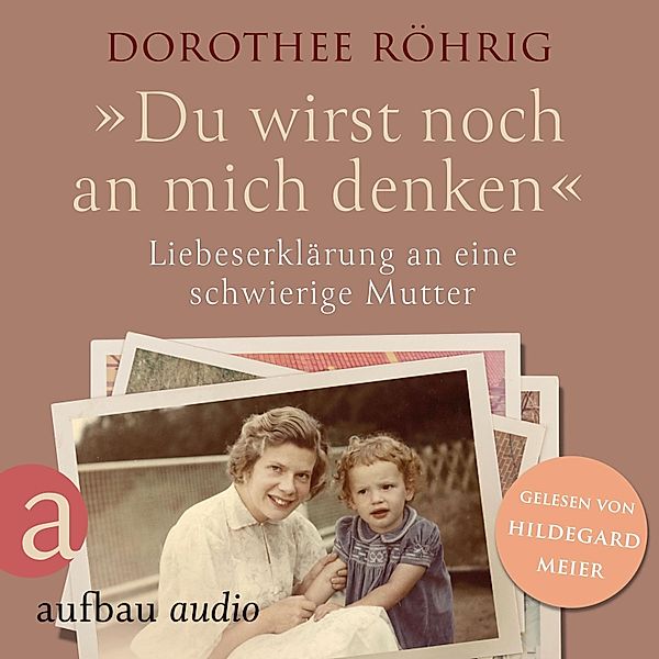 Du wirst noch an mich denken, Dorothee Röhrig