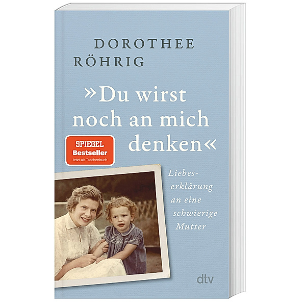 »Du wirst noch an mich denken«, Dorothee Röhrig