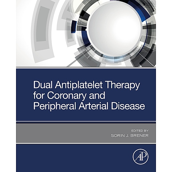 Dual Antiplatelet Therapy for Coronary and Peripheral Arterial Disease