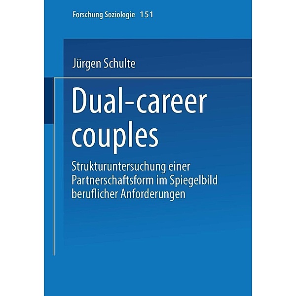 Dual-career couples / Forschung Soziologie Bd.151, Jürgen Schulte