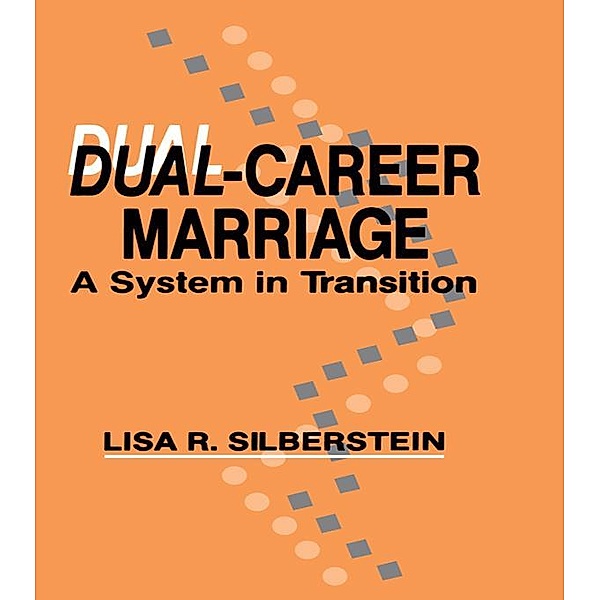Dual-career Marriage, Lisa R. Silberstein