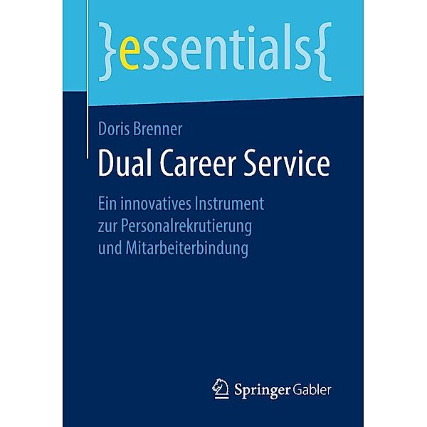 Dual Career Service / essentials, Doris Brenner