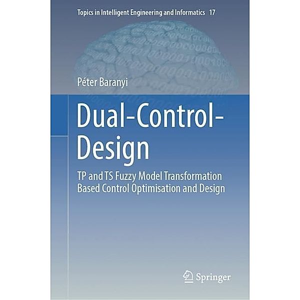 Dual-Control-Design, Péter Baranyi
