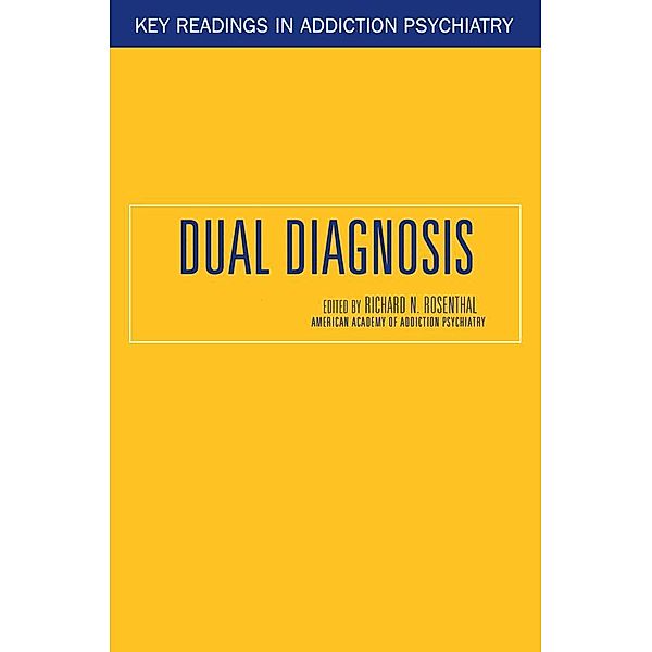 Dual Diagnosis, Richard N. Rosenthal