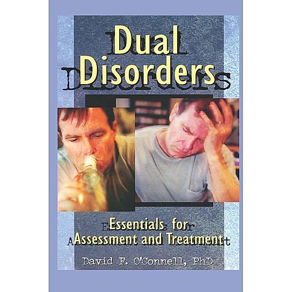 Dual Disorders, David F O'Connell