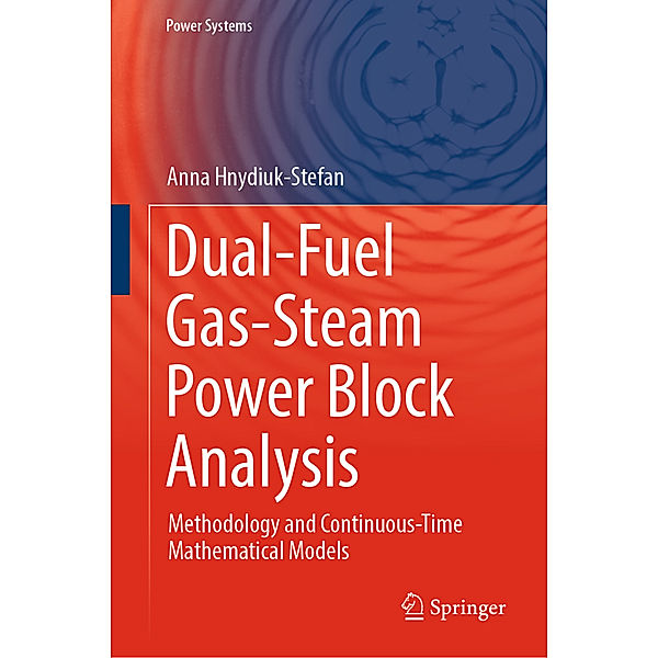 Dual-Fuel Gas-Steam Power Block Analysis, Anna Hnydiuk-Stefan