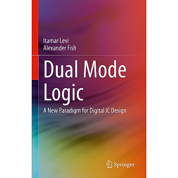 Dual Mode Logic, Itamar Levi, Alexander Fish