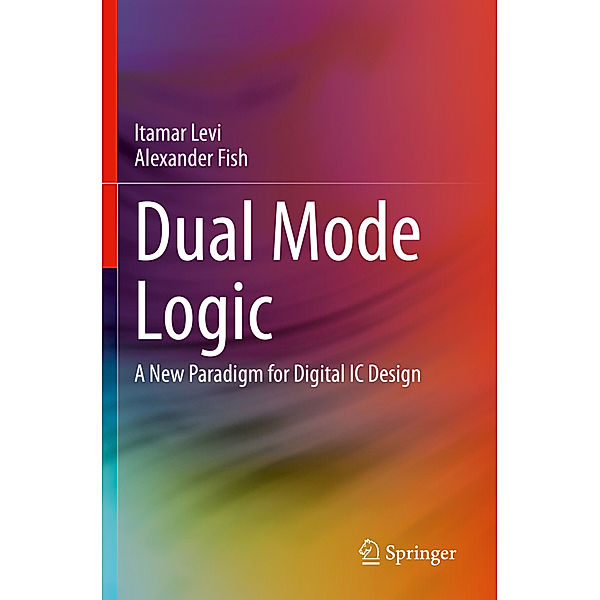Dual Mode Logic, Itamar Levi, Alexander Fish