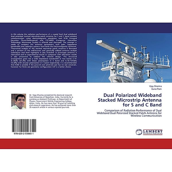 Dual Polarized Wideband Stacked Microstrip Antenna for S and C Band, Vijay Sharma, Guna Ram