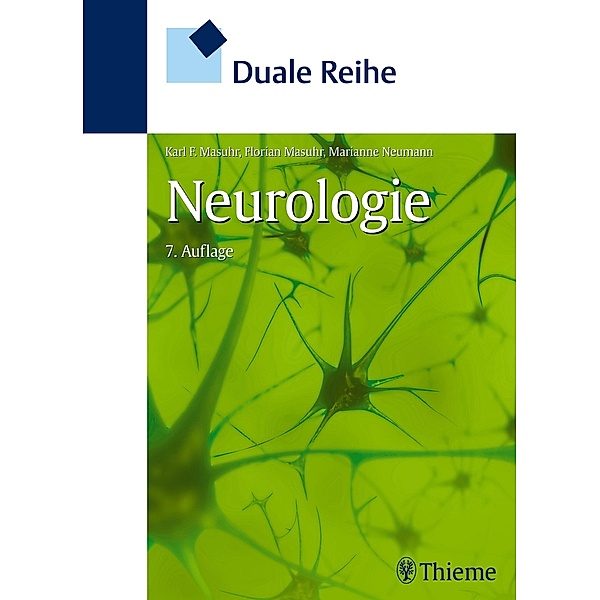 Duale Reihe Neurologie / Duale Reihe, Karl F. Masuhr, Florian Masuhr, Marianne Neumann