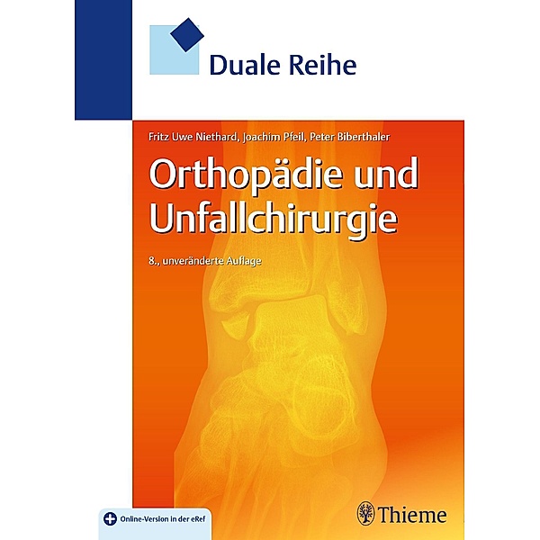 Duale Reihe Orthopädie und Unfallchirurgie / Duale Reihe, Peter Biberthaler, Joachim Pfeil