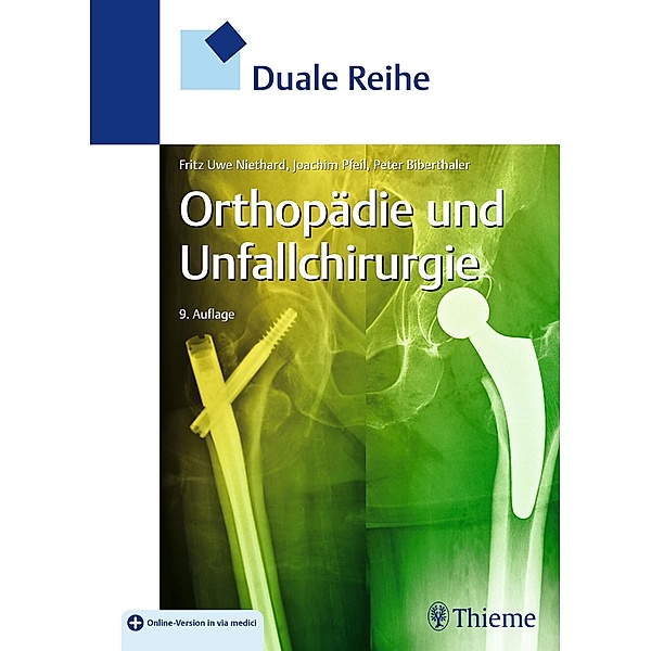 Duale Reihe Orthopädie und Unfallchirurgie / Duale Reihe, Fritz Uwe Niethard, Peter Biberthaler, Joachim Pfeil