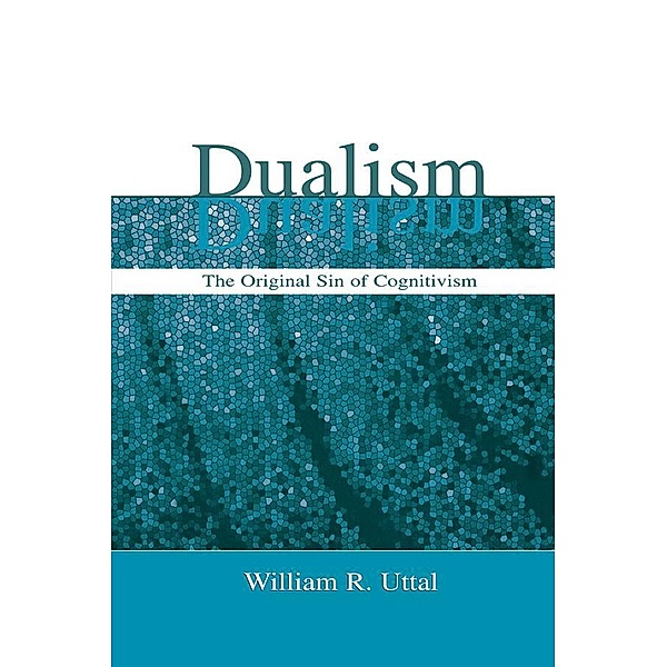 Dualism, William R. Uttal