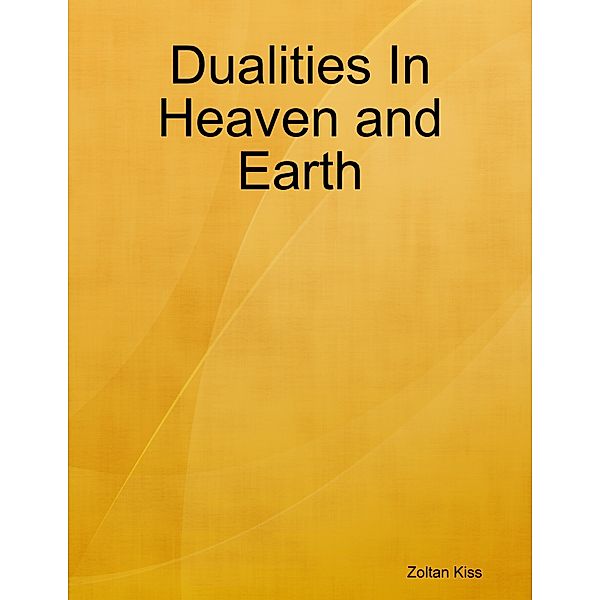 Dualities In Heaven and Earth, Zoltan Kiss