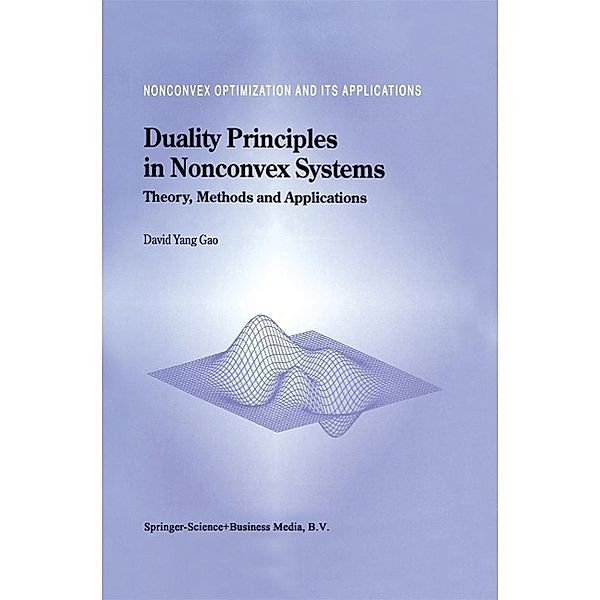 Duality Principles in Nonconvex Systems / Nonconvex Optimization and Its Applications Bd.39, David Yang Gao
