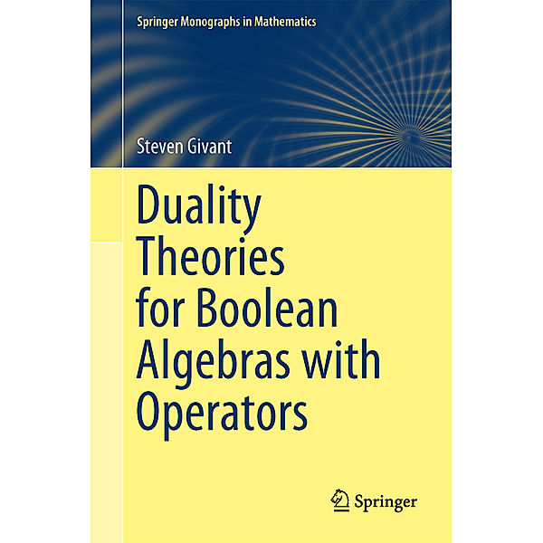 Duality Theories for Boolean Algebras with Operators, Steven Givant