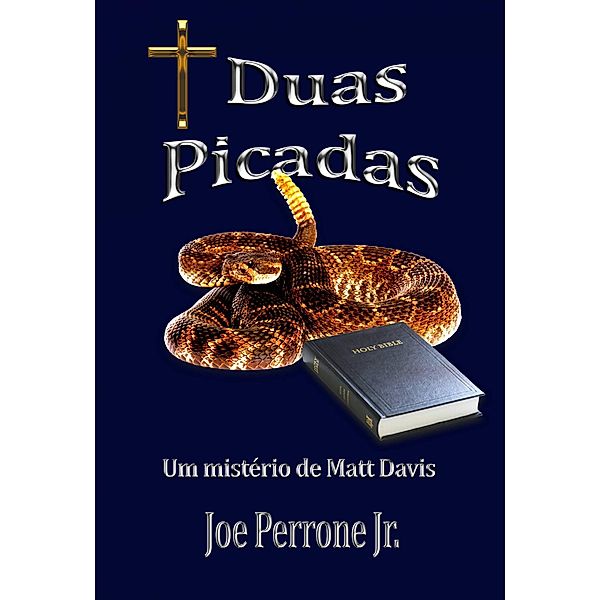 Duas Picadas (A série de mistério de Matt Davis) / A série de mistério de Matt Davis, Joe Perrone