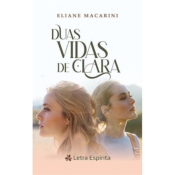 Duas Vidas de Clara, Eliane Macarini