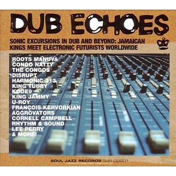 Dub Echoes, Soul Jazz Records Presents, Various