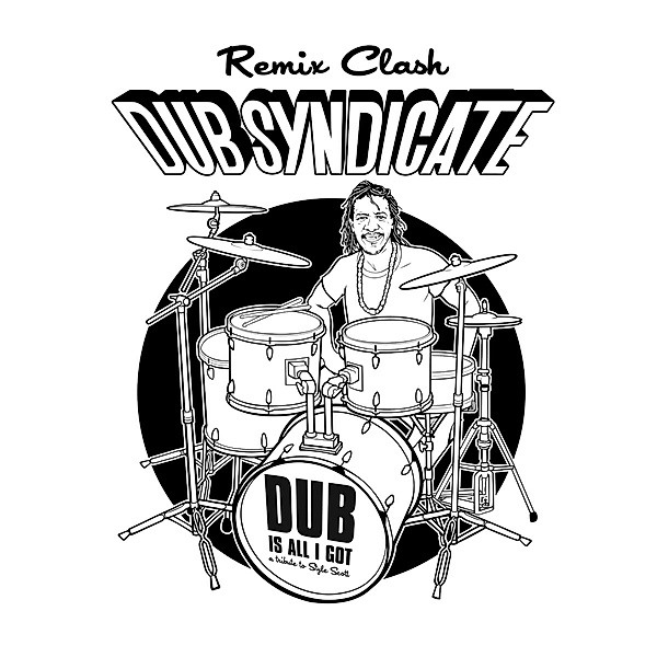 Dub Is All I Got(Remix Clash), Dub Syndicate