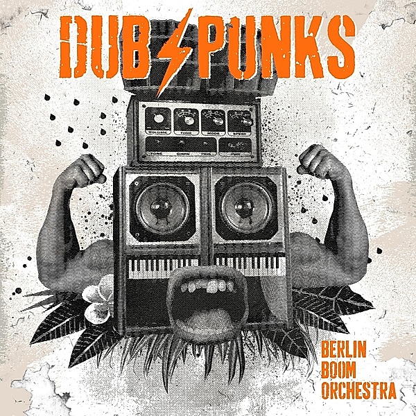 Dub Punks (Orange Vinyl), Berlin Boom Orchestra