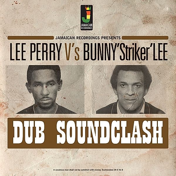 Dub Soundclash, Lee Perry, Bunny "striker" Lee