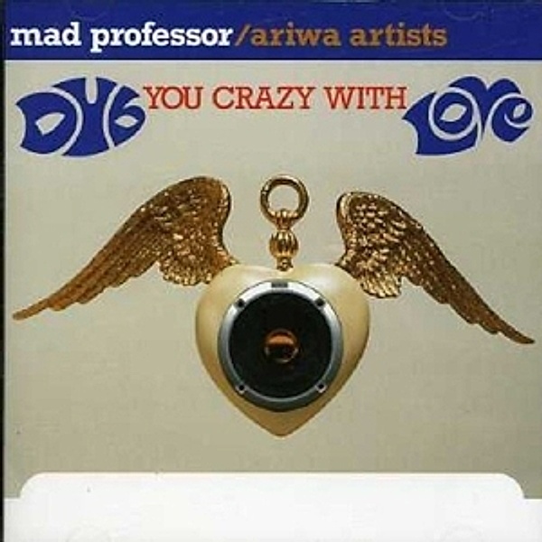 Dub You Crazy With Love, Mad Professor