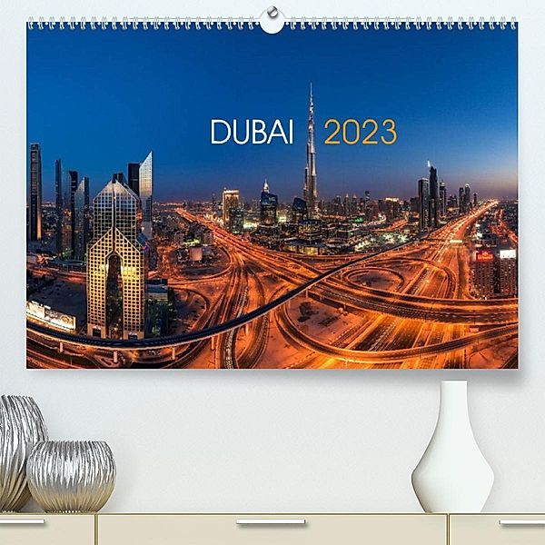 DUBAI - 2023 (Premium, hochwertiger DIN A2 Wandkalender 2023, Kunstdruck in Hochglanz), Jean Claude Castor I 030mm-photography