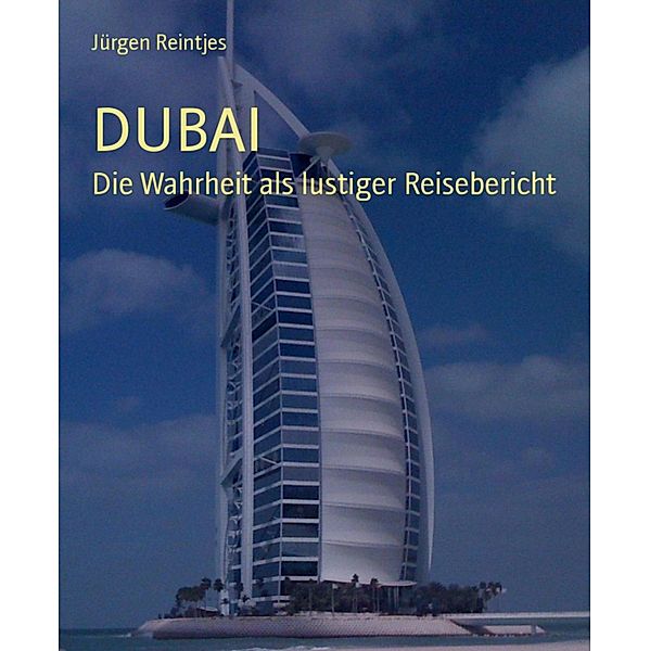 DUBAI, Jürgen Reintjes