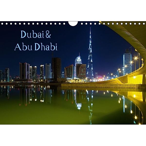 Dubai & Abu Dhabi / CH - Version (Wandkalender 2017 DIN A4 quer), Markus Pavlowsky, Markus Pavlowsky Photography