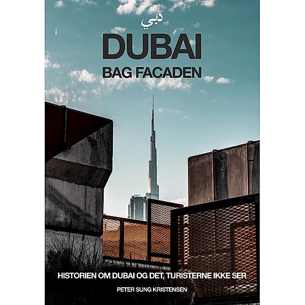 Dubai bag facaden, Peter Sung Kristensen