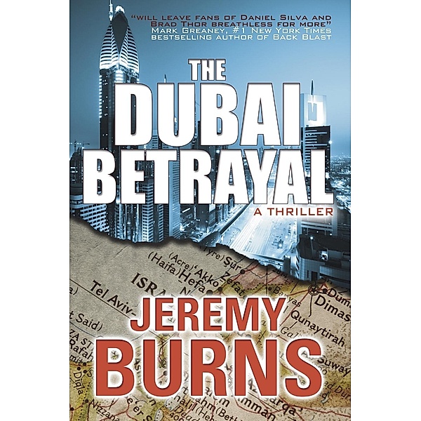 Dubai Betrayal, Jeremy Burns